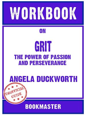 cover image of Workbook on Grit--The Power of Passion and Perseverance by Angela Duckworth | Discussions Made Easy